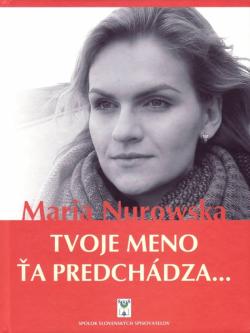 Tvoje meno �a predch�dza...