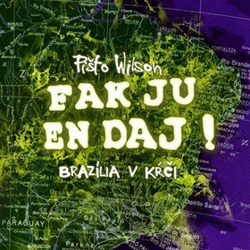Fak ju en d�j Braz�lia v k��i