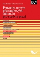Pr�vodce nov�m p�estupkov�m z�konem pro spr�vn� praxi
