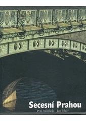Secesn� Prahou - podoby stylu