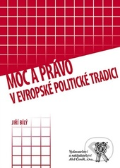 Moc a pr�vo v evropsk� politick� tradici