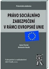 Pr�vo soci�ln�ho zabezpe�en� v r�mci EU