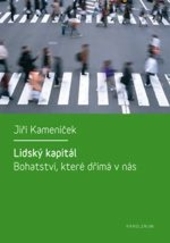 Lidsk� kapit�l. Bohatstv�, kter� d��m� v n�s