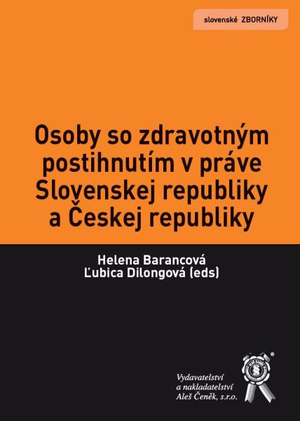 Osoby so zdravotn�m postihnut�m v pr�ve Slovenskej republiky a �eskej republiky