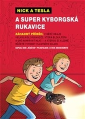 Nick a Tesla a super kyborgsk� rukavice