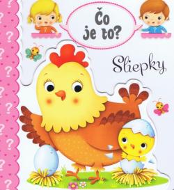 �o je to? Sliepky