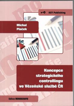 Koncepce strategick�ho controllingu ve V�ze�sk� slu�b� �R