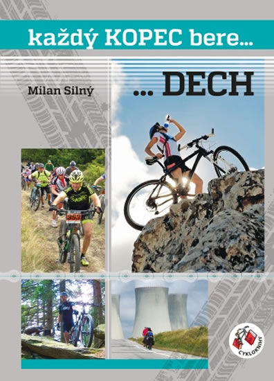 Ka�d� kopec bere...DECH