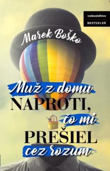 Mu� z domu naproti, �o mi pre�iel...