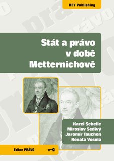 St�t a pr�vo v dob� Metternichov�