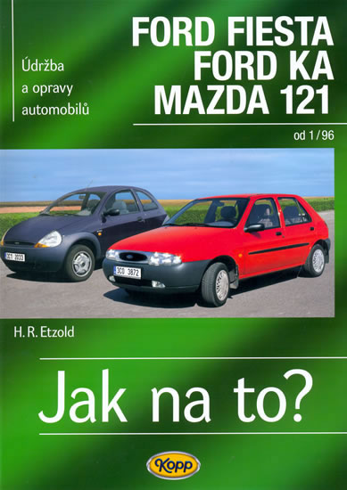 Jak na to?(52) F. Fiesta/Ka 3v