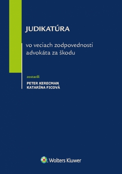 Judikat�ra vo veciach zodpovednosti advo