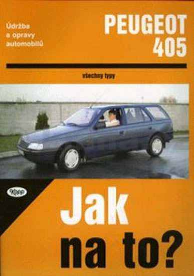 Jak na to?(21) Peugeot 405 nv