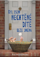 Byl jsem necht�n� d�t� beze jm�na