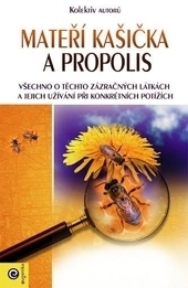Mate�� ka�i�ka a propolis