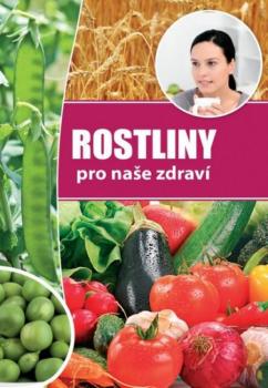 Rostliny pro na�e zdrav�