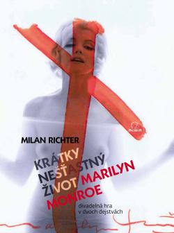Kr�tky ne��astn� �ivot Marilyn Monroe
