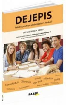 Dejepis - Metodick� pr�ru�ka pre u�ite�ov Dejepisu v 9. ro�n�ku Z�