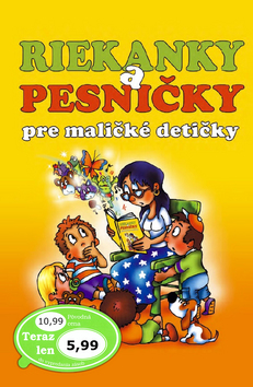 Riekanky a pesni�ky pre mali�k� deti�ky