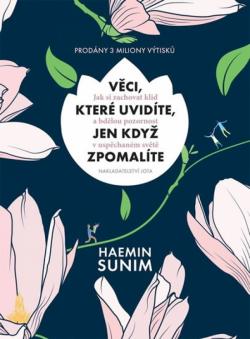 V�ci, kter� uvid�te, jen kdy� zpomal�te