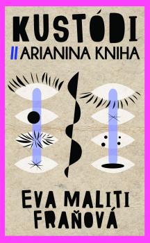 Kust�di. Arianina kniha