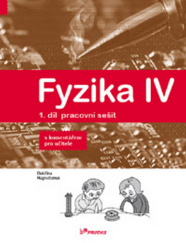 Fyzika IV 1.d�l pracovn� se�it s komen.