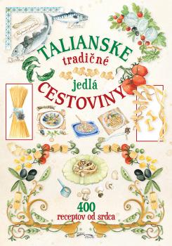 Talianske tradi�n� jedl� cestoviny