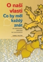 O na�� vlasti - co by m�l ka�d� zn�t - od n�rodn�ho obrozen� do sou�asnosti