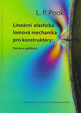 Line�rn� elastick� lomov� mechanika pro konstrukt�ry: Teorie a aplikace