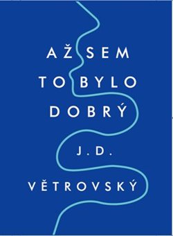 A� sem to bylo dobr�