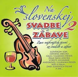 �udovky 2 � Na Slovenskej svadbe a z�bave 2. (CD)