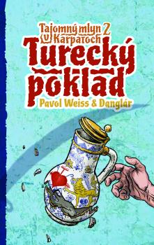 Tureck� poklad (Tajomn� mlyn v Karpatoch 2)