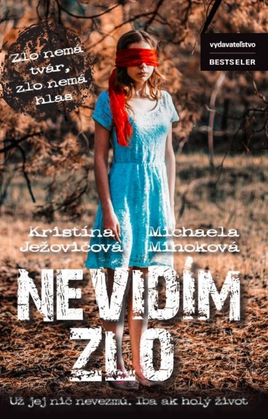Nevid�m zlo