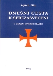 Dne�n� cesta k sebezasv�cen� v z�padn� ryt��sk� tradici