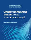 Modely hodnocen� efektivnosti a alokace zdroj�