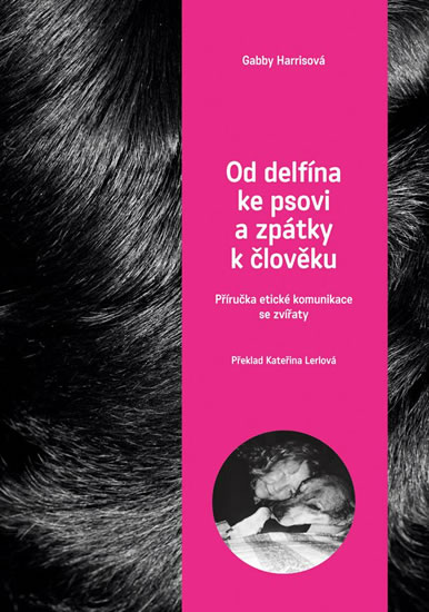 Od delf�na ke psovi a zp�t k �lov�ku