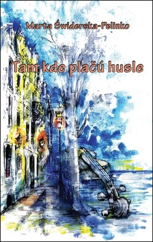 Tam kde pla�� husle