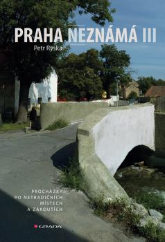 Praha nezn�m� III