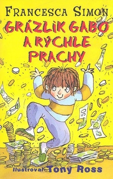 Gr�zlik Gabo a r�chle prachy