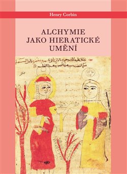 Alchymie jako hieratick� um�n�