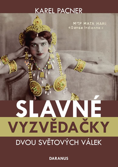 Slavn� vyzv�da�ky dvou sv�tov�ch v�lek