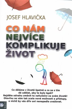 Co n�m nejv�ce komplikuje �ivot