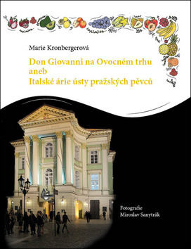 Don Giovanni na Ovocn�m trhu