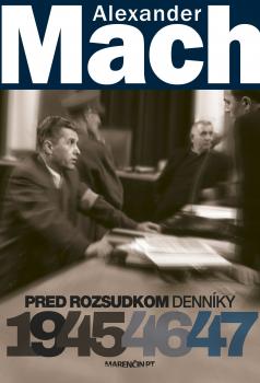 Alexander Mach Pred rozsudkom Denn�ky