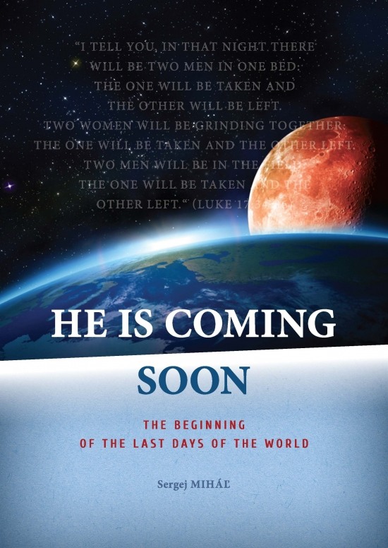 He Is Coming Soon