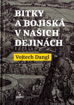 Bitky a bojisk� v na�ich dejin�ch