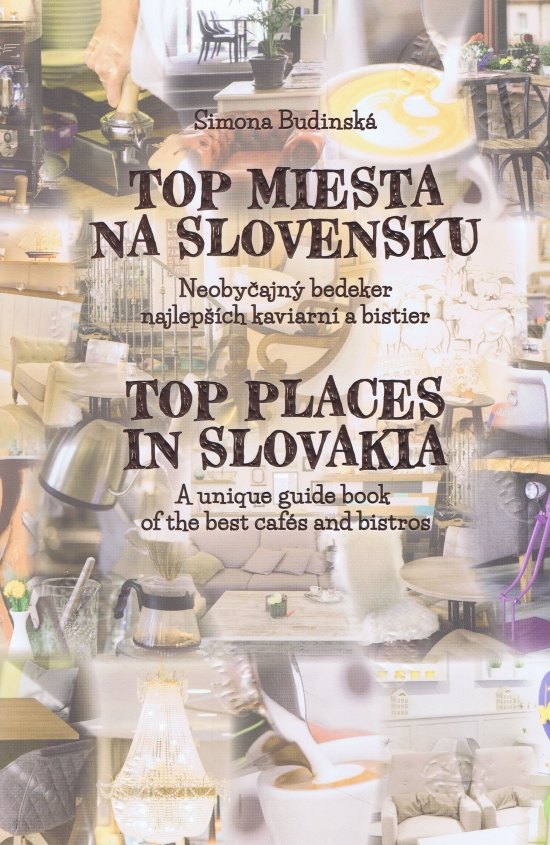 Top miesta na Slovensku Top Places in Slovakia