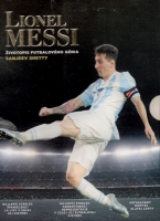Lionel Messi �ivotopis futbalov�ho g�nia
