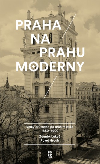 Praha na prahu moderny PASEKA