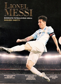 Lionell Messi Biograf. fotbalov�ho g�nia